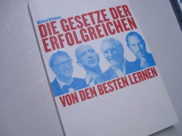 Die Gesetze der Erfolgreichen